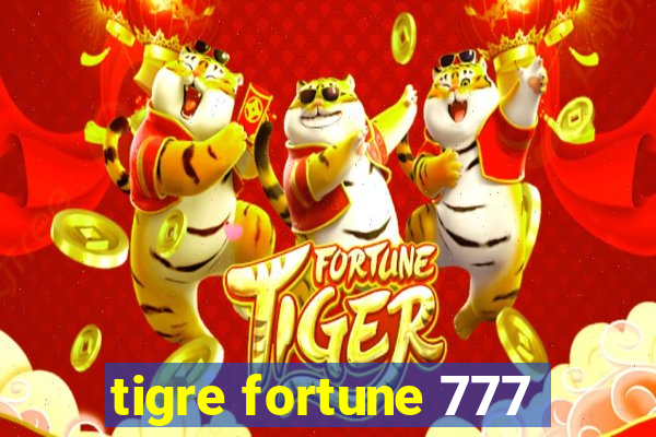 tigre fortune 777